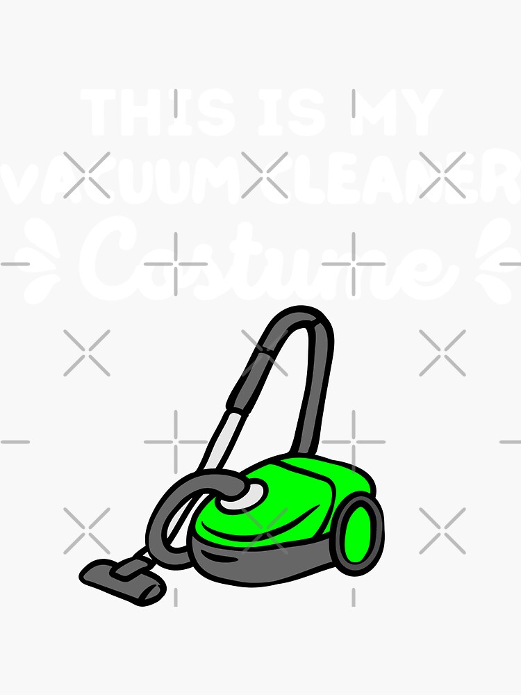 "This Is My Vacuum Cleaner Costume Funny Halloween" Sticker for Sale