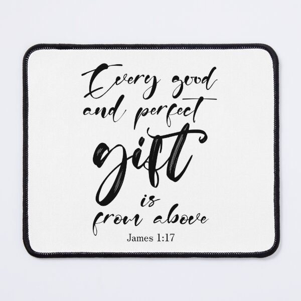 Item preview, Christian Quote James 1:17 Black designed and sold by amazingjoy.