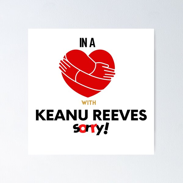 Artikel-Vorschau von In einer Beziehung mit Keanu Reeves Tut mir leid, designt und verkauft von Itsheartshop.