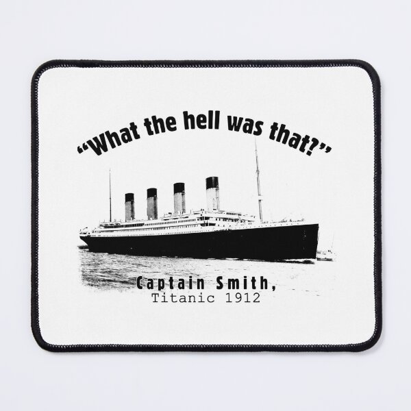 Item preview, Titanic What The Hell Was That designed and sold by historeetees1.