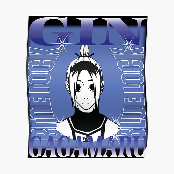 "Gagamaru Gin Blue Lock Blue Lock Manga Anime " Poster for Sale by