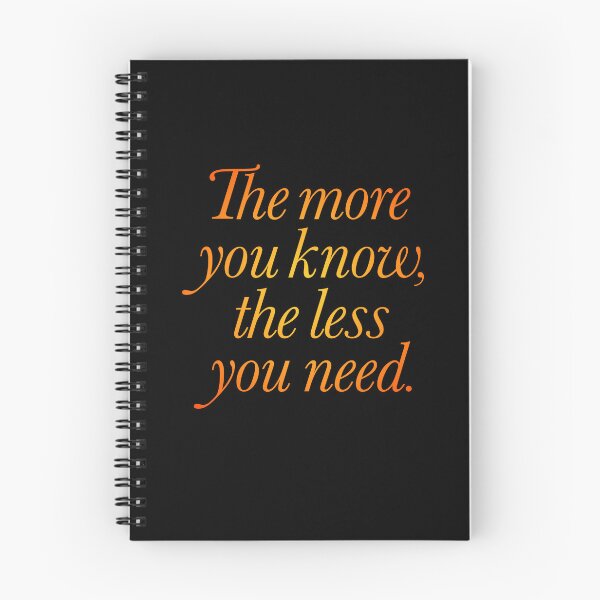 Item preview, The more you know, the less you need. v.5 designed and sold by x1brett.