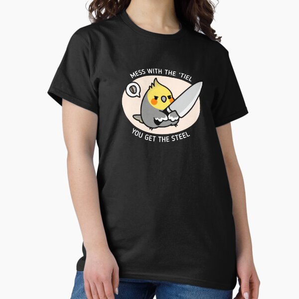 Item preview, MESS WITH 'TIEL YOU GET THE STEEL designed and sold by birdhism.