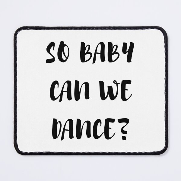Item preview, So baby can we danc designed and sold by Asatsa.