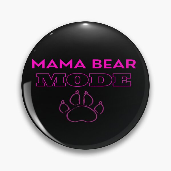 Item preview, Mama Bear Mode designed and sold by Danyell369.