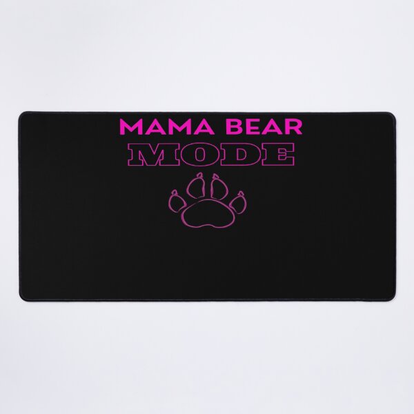 Item preview, Mama Bear Mode designed and sold by Danyell369.