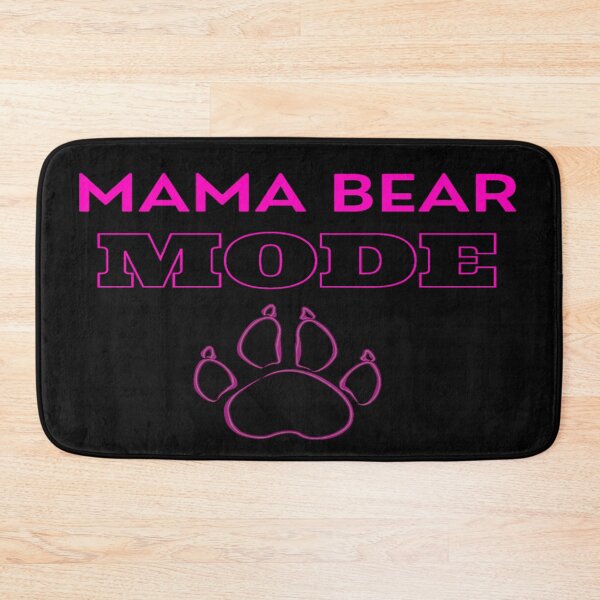 Item preview, Mama Bear Mode designed and sold by Danyell369.
