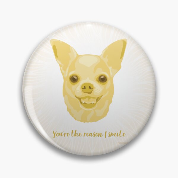 Item preview, Chihuahua Yellow and Cream Smiling Face "You're the reason I smile" designed and sold by DuFauna.