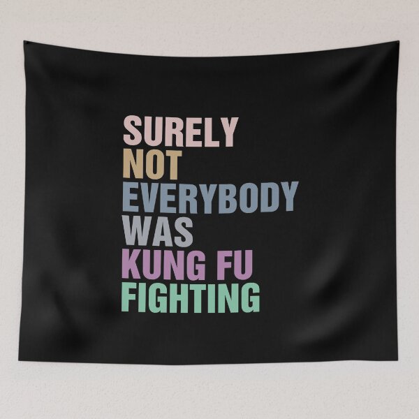 Item preview, Surely Not Everybody Was Kung Fu Fighting Classic T-Shirt designed and sold by ouaredi.
