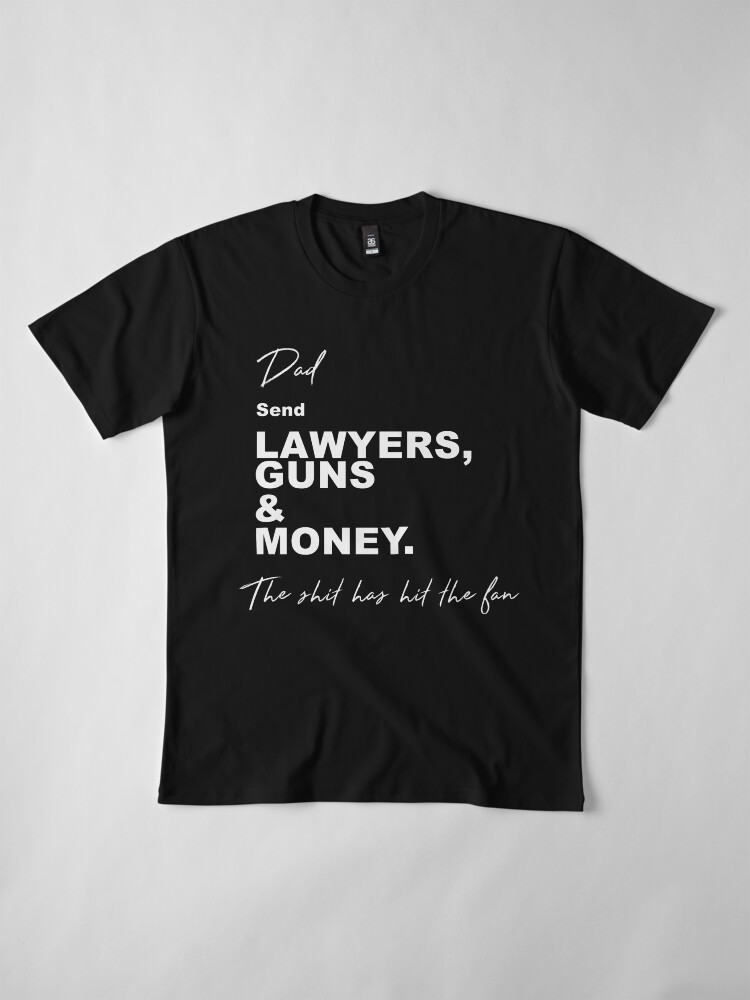 lawyers guns and money t shirt