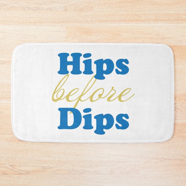 Item preview, Hips Before Dips designed and sold by BunnyMomMtl.