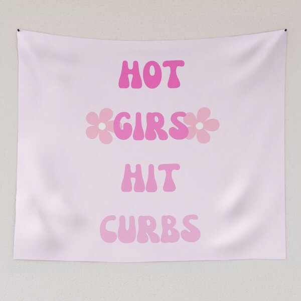Item preview, Hot Girls Hit Curbs designed and sold by carolineartshop.