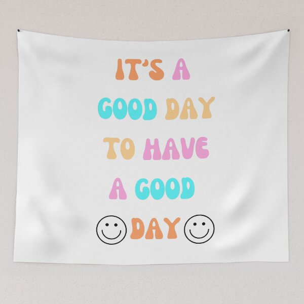 Item preview, It's a Good Day to Have a Good Day designed and sold by carolineartshop.