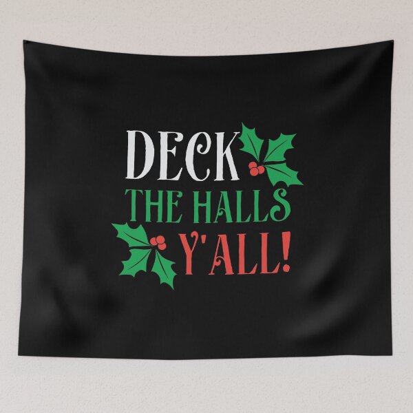 Item preview, Deck The Halls Y'all Christmas  designed and sold by BUBLTEES.