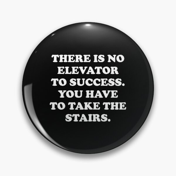 Item preview, Motivational quotes for success - There is no elevator to success, you have to take the stairs designed and sold by Inspirationmotivation.