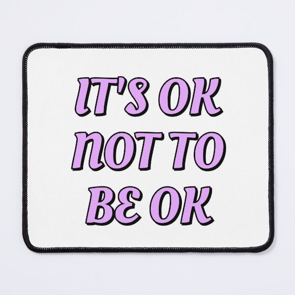 Item preview, OK not to be OK - mental health awareness designed and sold by Inspirationmotivation.