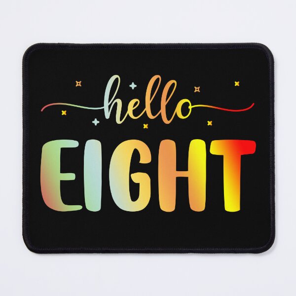 Item preview, Hello Eight | 8 Year Old | 8th Birthday Girl designed and sold by AMINE  ★★★★★.