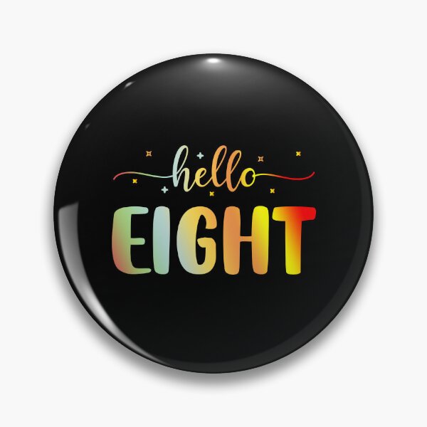 Item preview, Hello Eight | 8 Year Old | 8th Birthday Girl designed and sold by AMINE  ★★★★★.