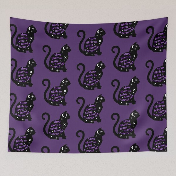 Item preview, Most Likely To Bring Home A Stray Cat designed and sold by karolaan.