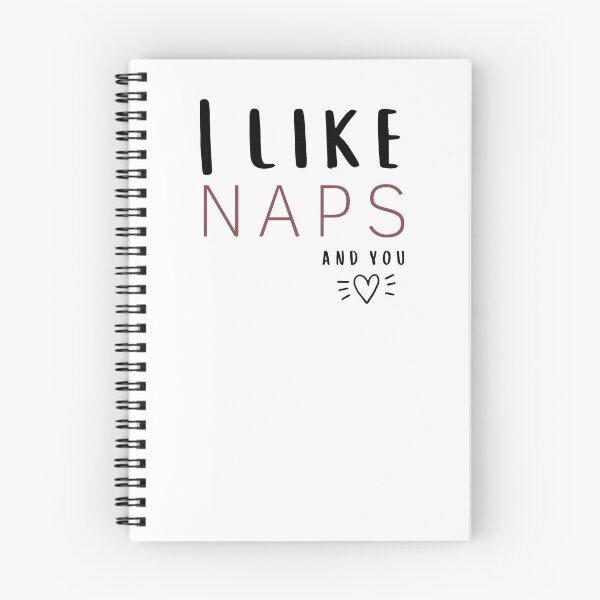 Item preview,  Quote i like naps and you, sleep, modern design, text designed and sold by Denise Jansen.