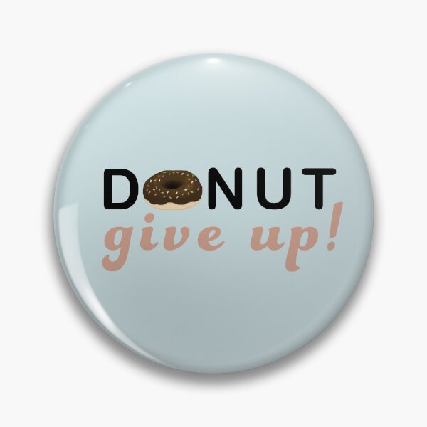 Item preview, Donut Give Up designed and sold by studiotomris.