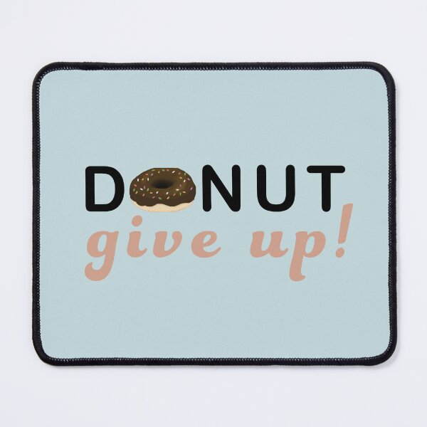 Item preview, Donut Give Up designed and sold by studiotomris.