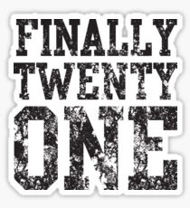Finally Twenty One Sticker