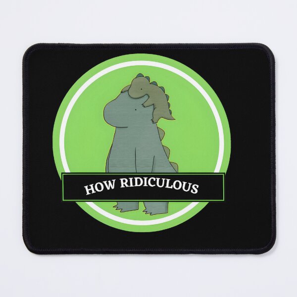 Item preview, How ridiculous designed and sold by Season's Store.