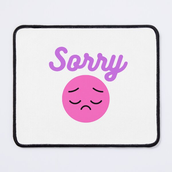 Item preview, Copy of I'm Sorry Sad Face designed and sold by ljboy99.