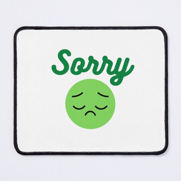 Item preview, Copy of I'm Sorry Sad Face designed and sold by ljboy99.