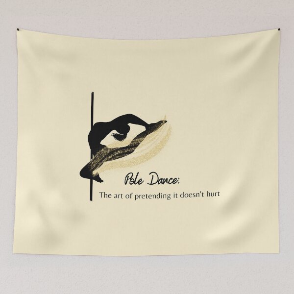 Item preview, Pole dance art of pretending it doesn't hurt designed and sold by soniaaseguin.