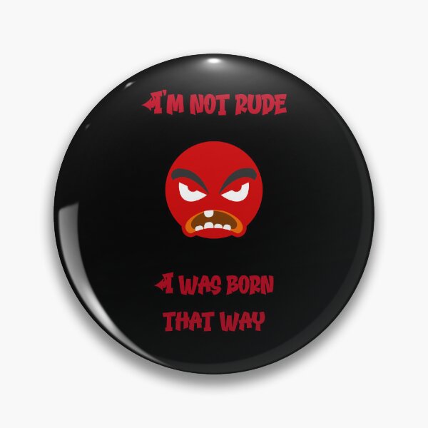 Item preview, I'm not rude designed and sold by LifeofWindy.