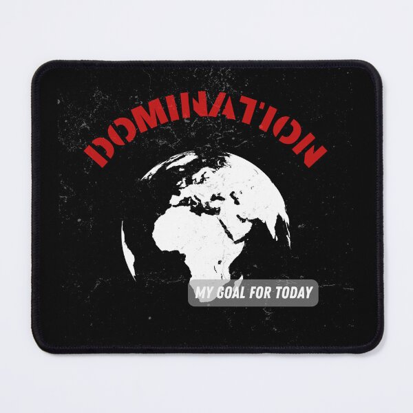 Item preview, My goal for today, DOMINATION designed and sold by DONandEK.