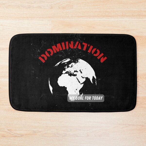 Item preview, My goal for today, DOMINATION designed and sold by DONandEK.