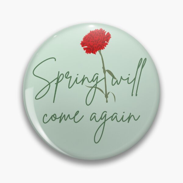 Item preview, Spring Will Come Again, Carnation, Hadestown designed and sold by shminoa.