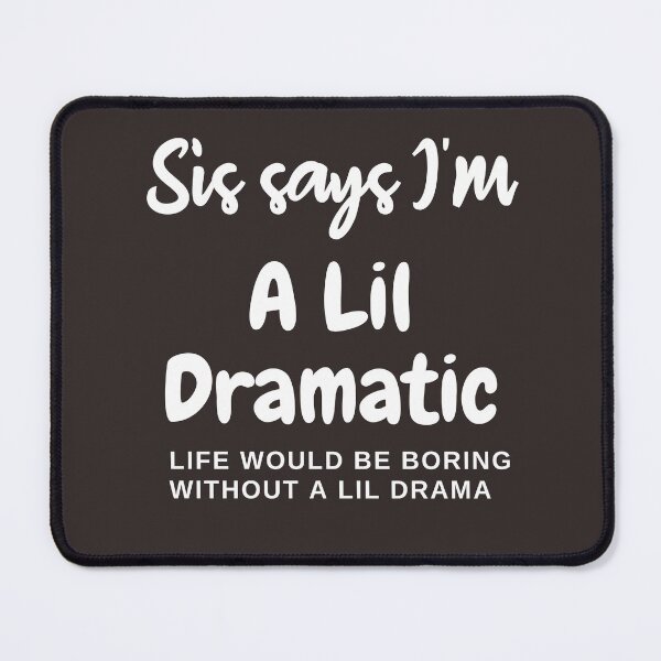 Item preview, Dramatic Tshirts designed and sold by Shevonda Thomas.