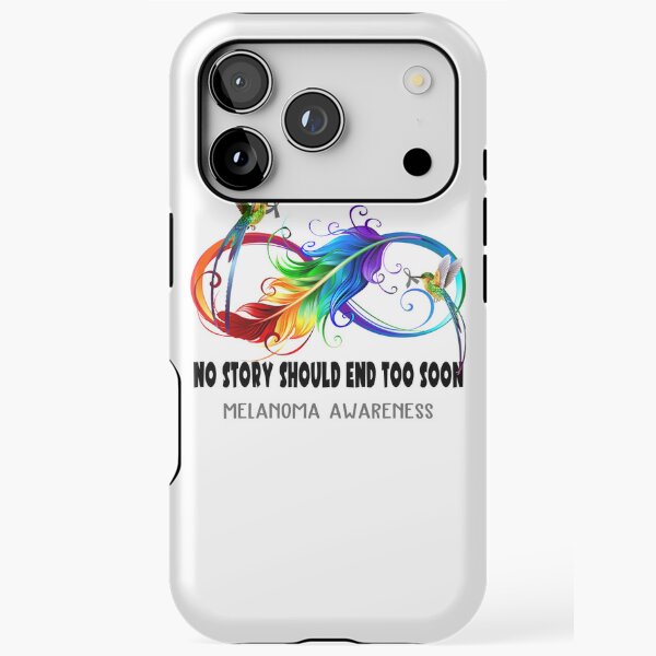 Item preview, Melanoma Awareness - NO STORY SHOULD END TOO SOON designed and sold by Jennpak.