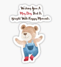 Wishing you a May Day that is bright with Happy moments Sticker