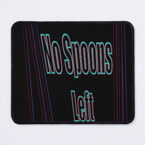 Item preview, Minimalist Neon Design with No Spoons Left Text - Neurodivergent designed and sold by jolabrese.
