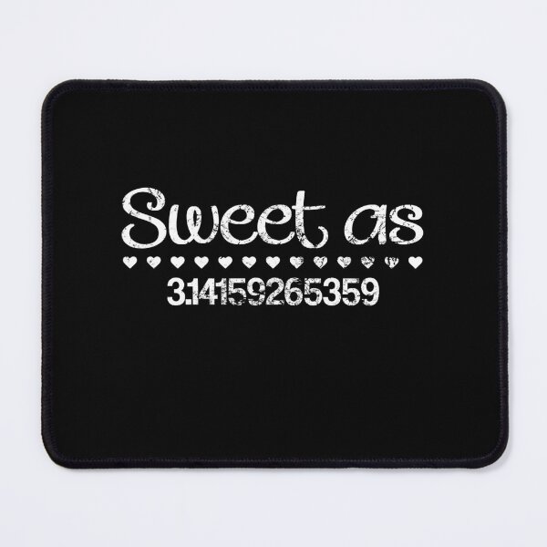 Item preview, Sweet As Pi Funny Maths Mathematician Pi Day designed and sold by juvajay.