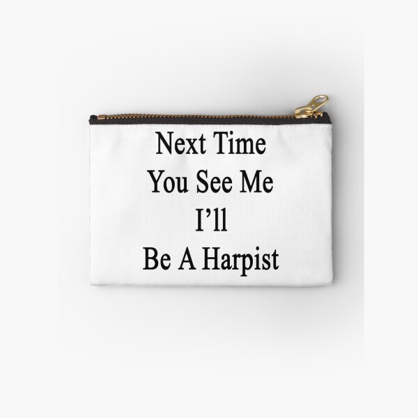 Item preview, Next Time You See Me I'll Be A Harpist  designed and sold by supernova23.