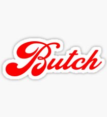 BUTCH Sticker