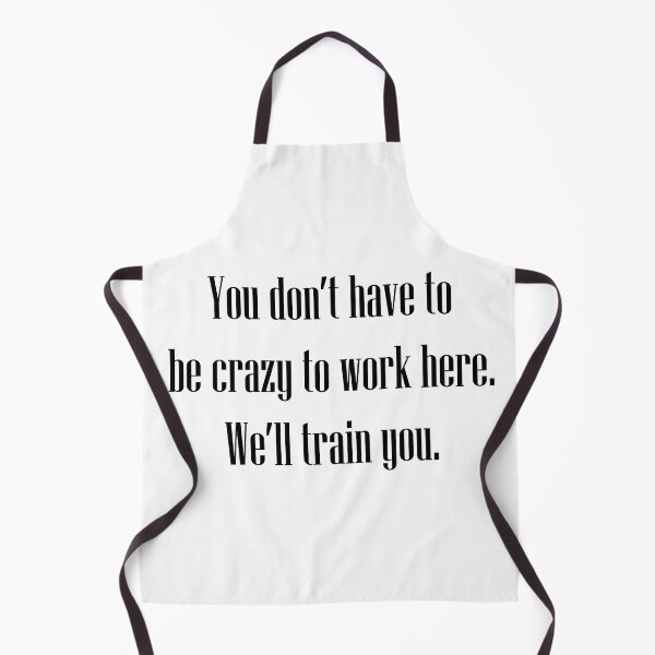 Item preview, Crazy to work here black text designed and sold by Notorious CodFather Designer Studio.