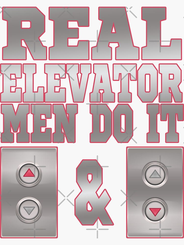 "Elevator Mechanic Elevator Job Quotes Funny Elevator Sayings" Sticker