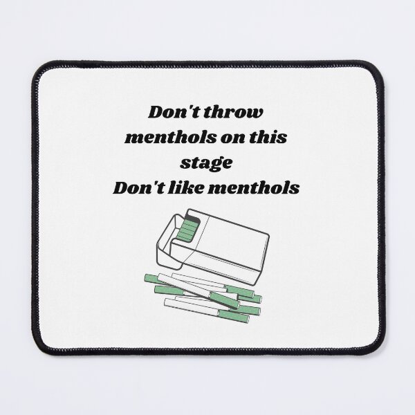 Item preview, Don't Throw Menthols on This Stage Matt Healy designed and sold by Femme Pastel Collective.