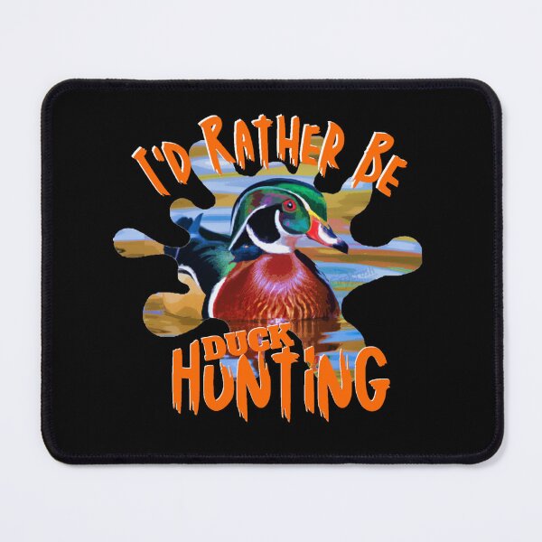 Item preview, I'd Rather Be Wood Duck Hunting Design designed and sold by LifeCrush.