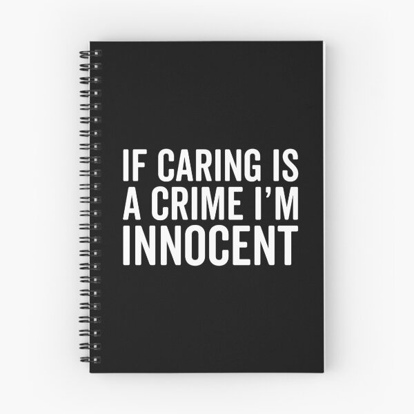 Item preview, Caring Is A Crime Funny Quote designed and sold by quarantine81.