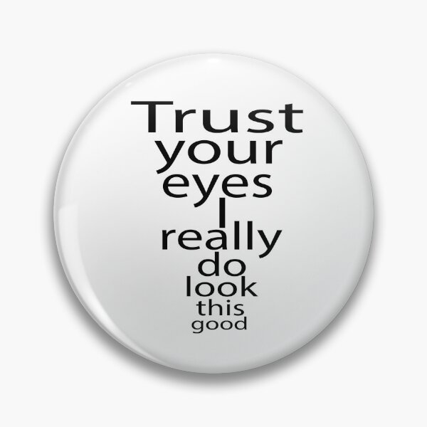 Item preview, Trust Your Eyes designed and sold by Notorious CodFather Designer Studio.