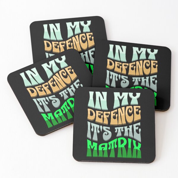 Item preview, In My Defence, It's The Matrix designed and sold by David Apricot.