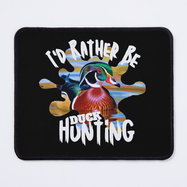 Item preview, I'd Rather Be Wood Duck Hunting Design designed and sold by LifeCrush.